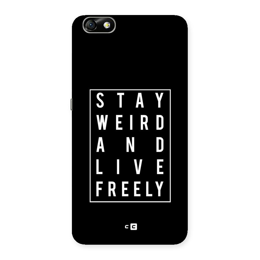 Stay Weird Live Freely Back Case for Honor 4X