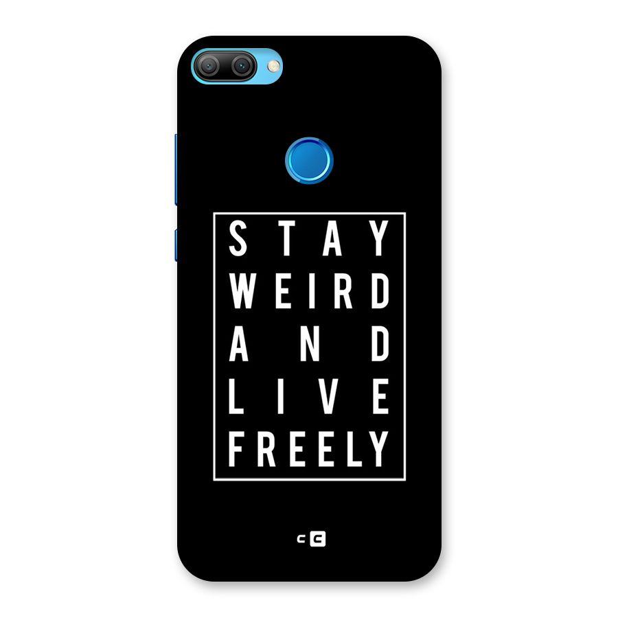Stay Weird Live Freely Back Case for Honor 9N