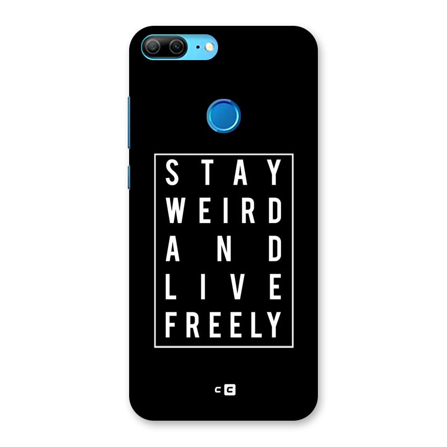 Stay Weird Live Freely Back Case for Honor 9 Lite