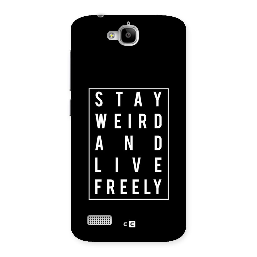 Stay Weird Live Freely Back Case for Honor Holly