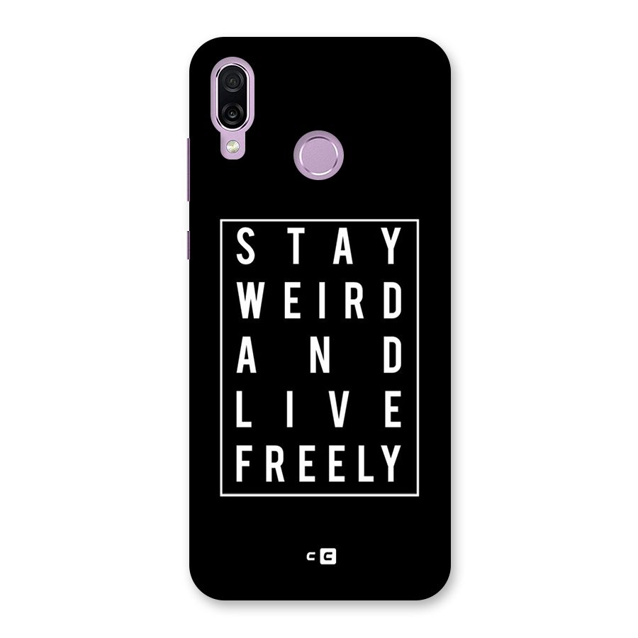 Stay Weird Live Freely Back Case for Honor Play