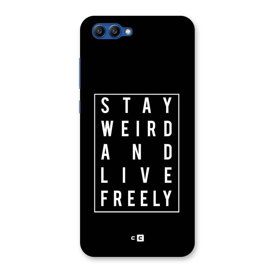 Stay Weird Live Freely Back Case for Honor View 10
