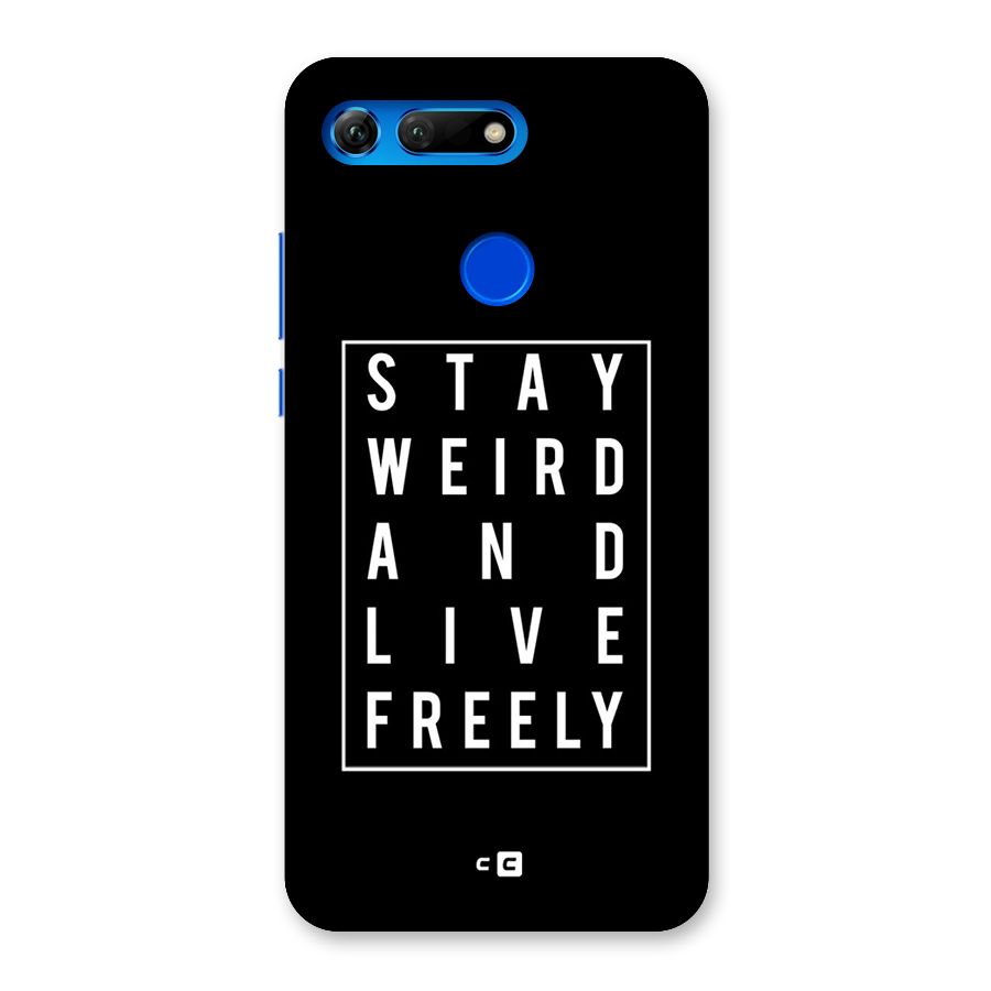 Stay Weird Live Freely Back Case for Honor View 20