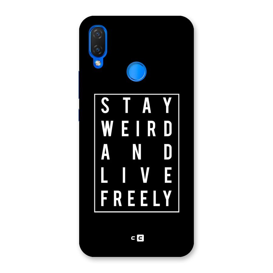 Stay Weird Live Freely Back Case for Huawei P Smart+