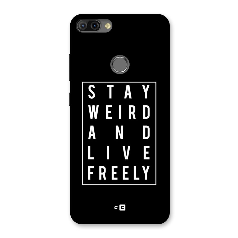 Stay Weird Live Freely Back Case for Infinix Hot 6 Pro