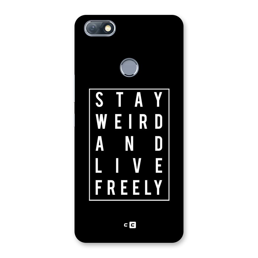 Stay Weird Live Freely Back Case for Infinix Note 5