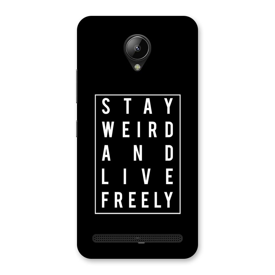 Stay Weird Live Freely Back Case for Lenovo C2