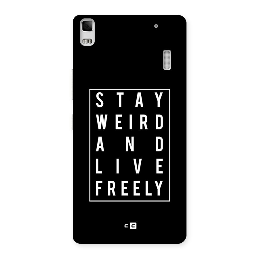 Stay Weird Live Freely Back Case for Lenovo K3 Note