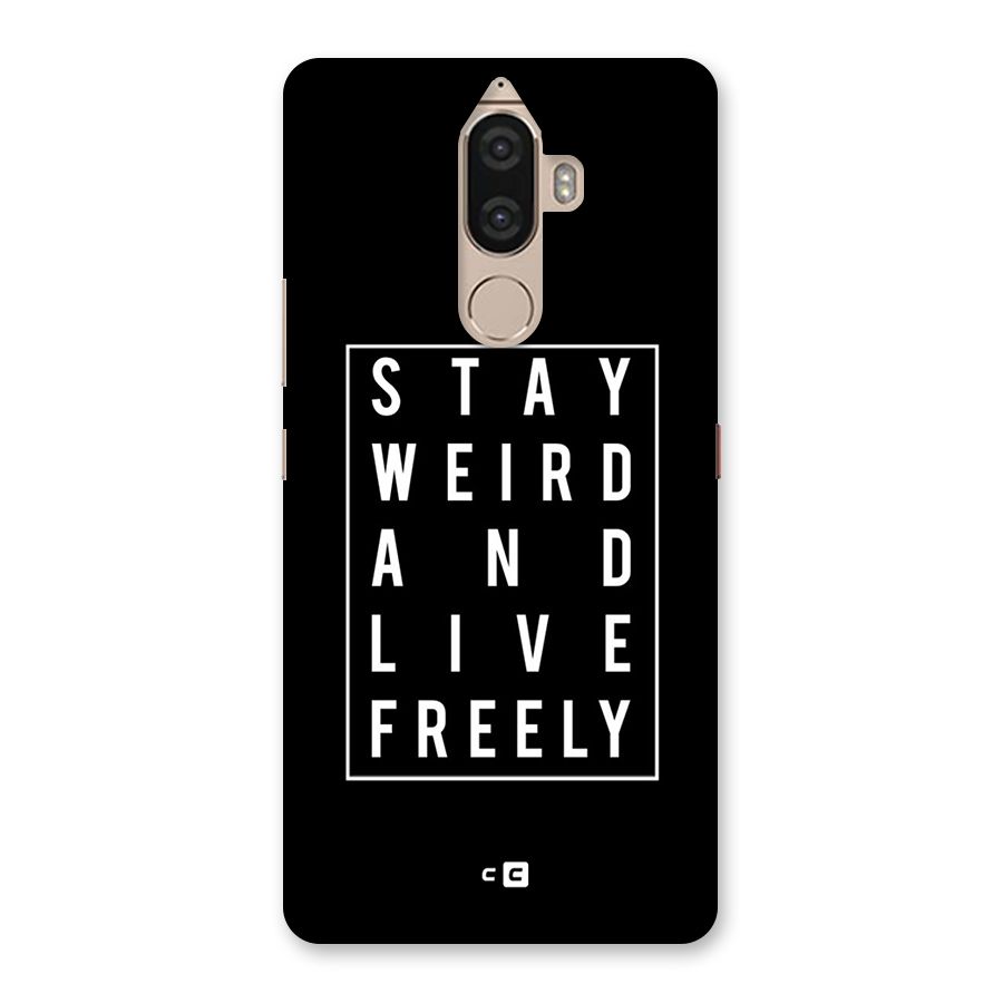 Stay Weird Live Freely Back Case for Lenovo K8 Note