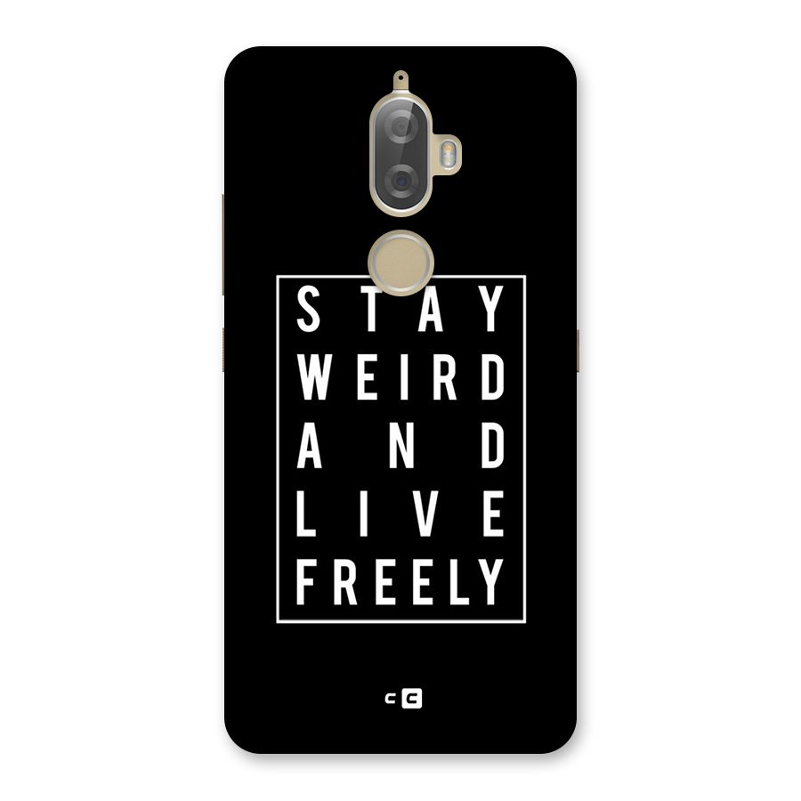 Stay Weird Live Freely Back Case for Lenovo K8 Plus