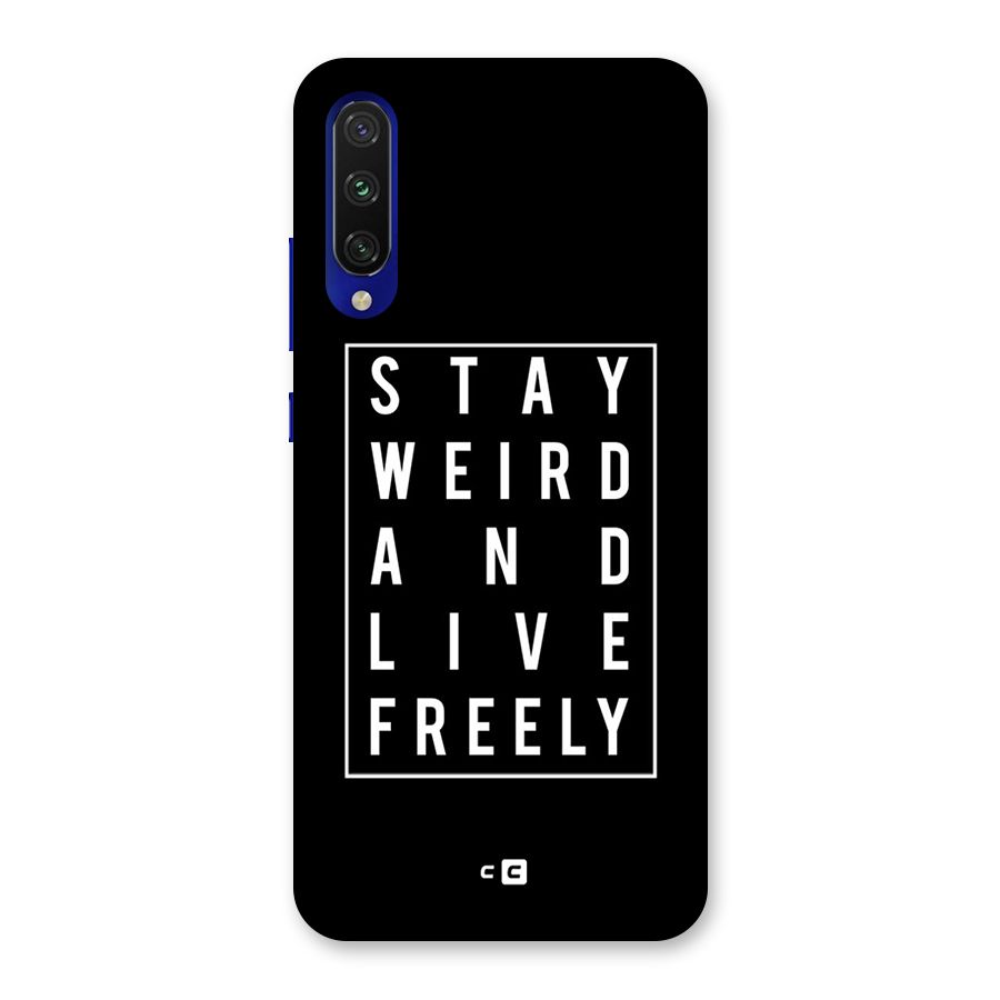 Stay Weird Live Freely Back Case for Mi A3