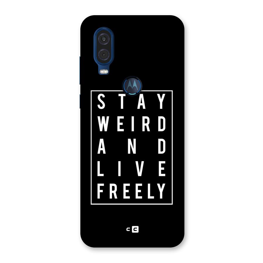 Stay Weird Live Freely Back Case for Motorola One Vision