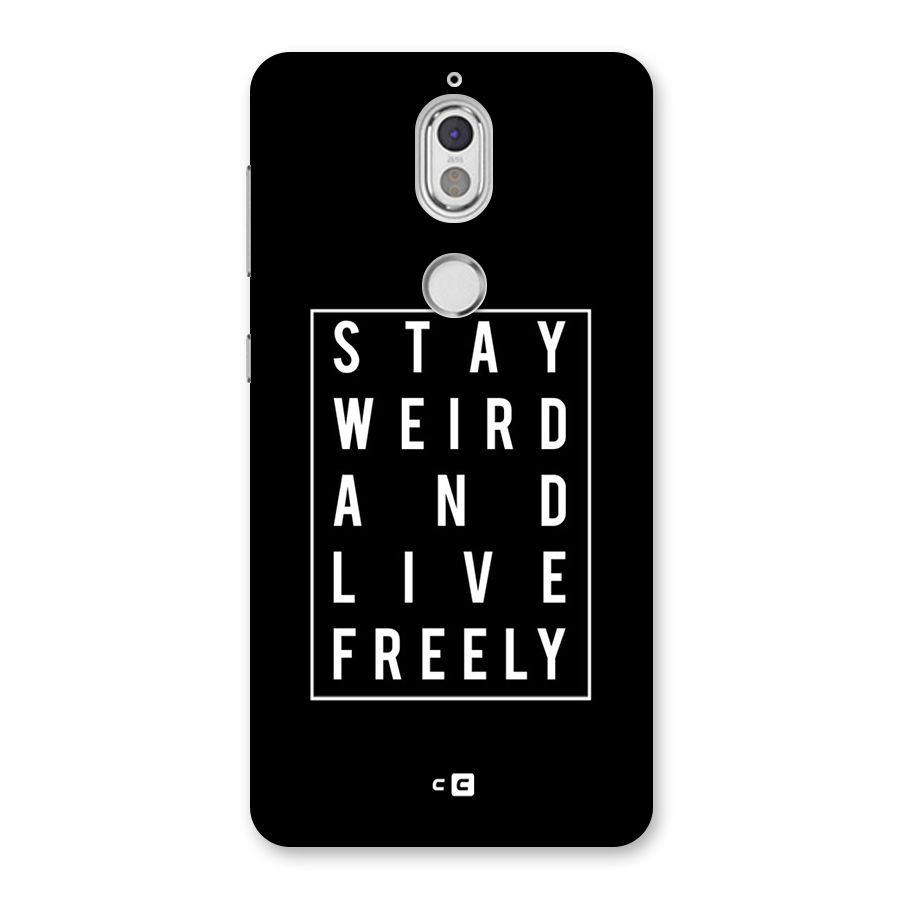 Stay Weird Live Freely Back Case for Nokia 7