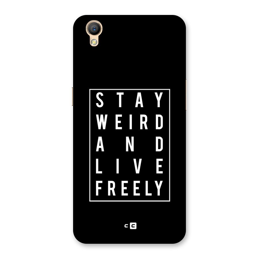 Stay Weird Live Freely Back Case for Oppo A37