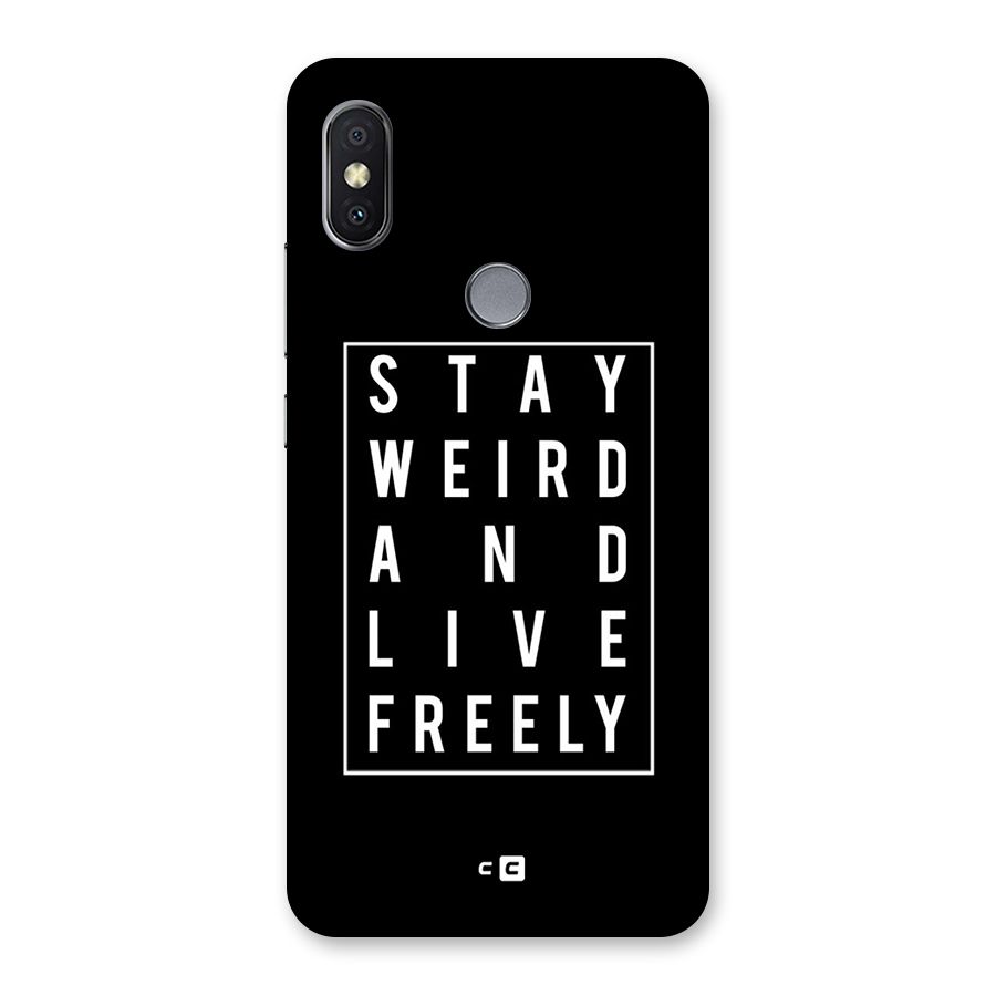 Stay Weird Live Freely Back Case for Redmi Y2