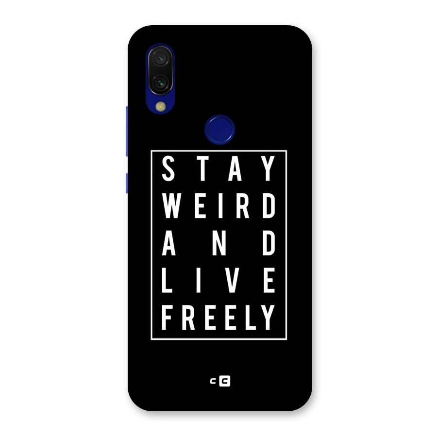Stay Weird Live Freely Back Case for Redmi Y3