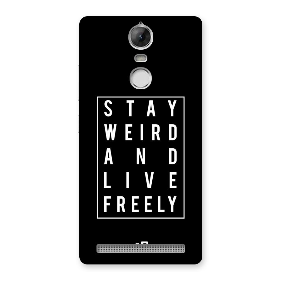 Stay Weird Live Freely Back Case for Vibe K5 Note