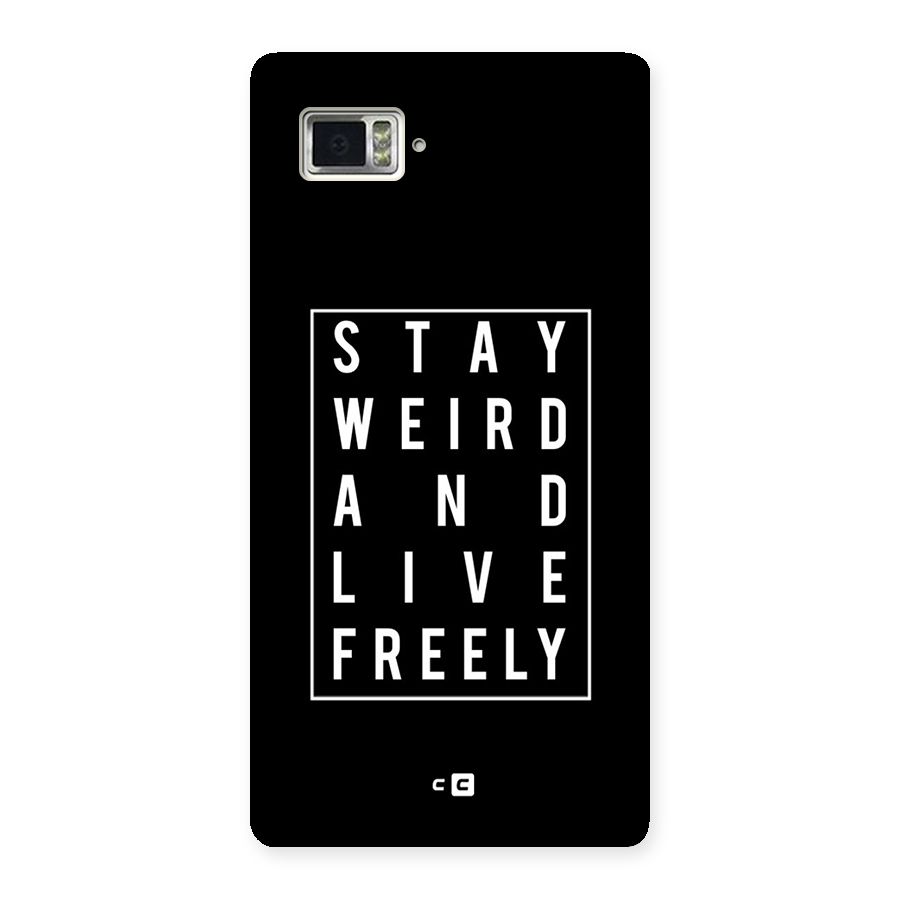 Stay Weird Live Freely Back Case for Vibe Z2 Pro K920