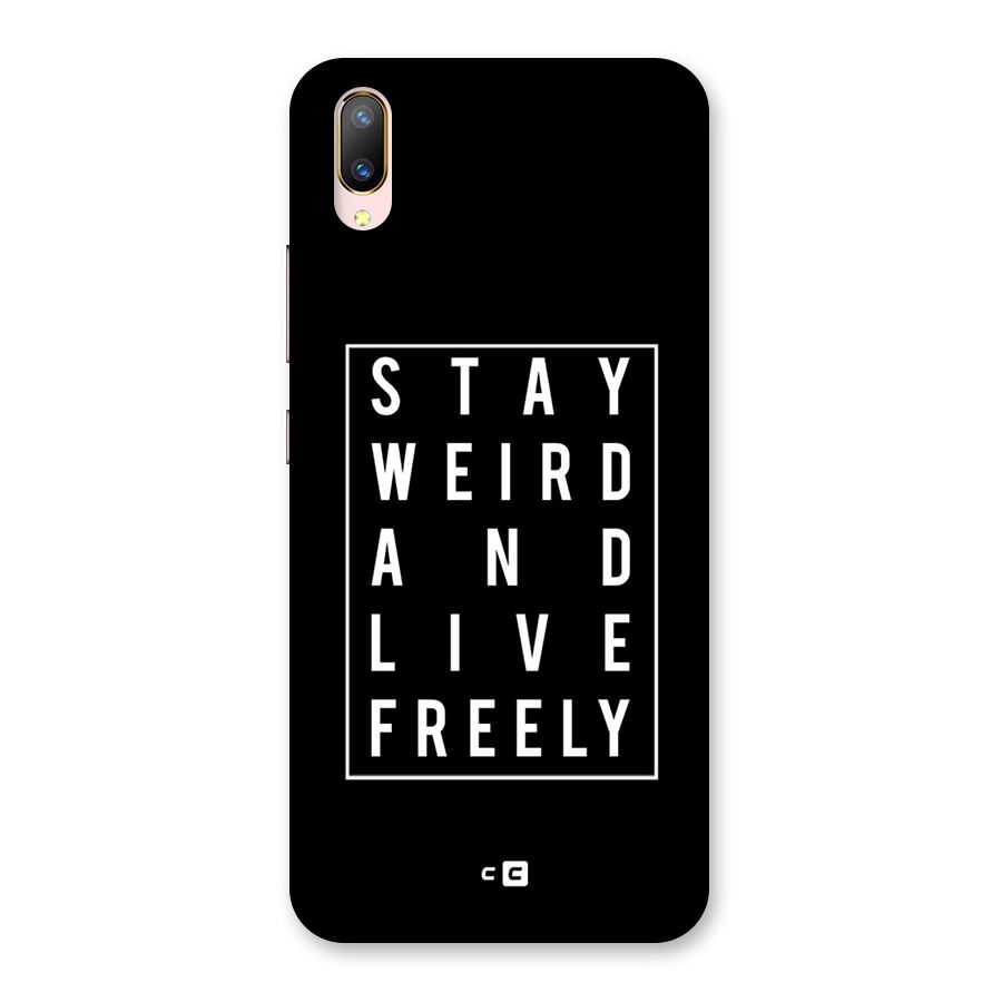 Stay Weird Live Freely Back Case for Vivo V11 Pro