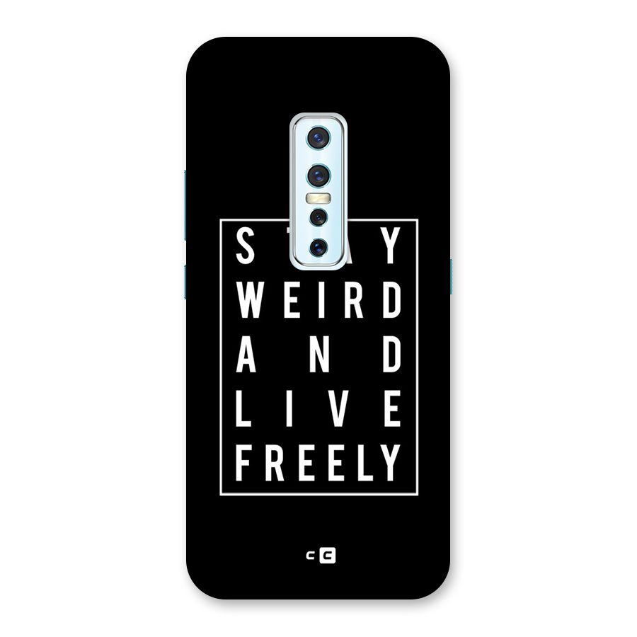 Stay Weird Live Freely Back Case for Vivo V17 Pro