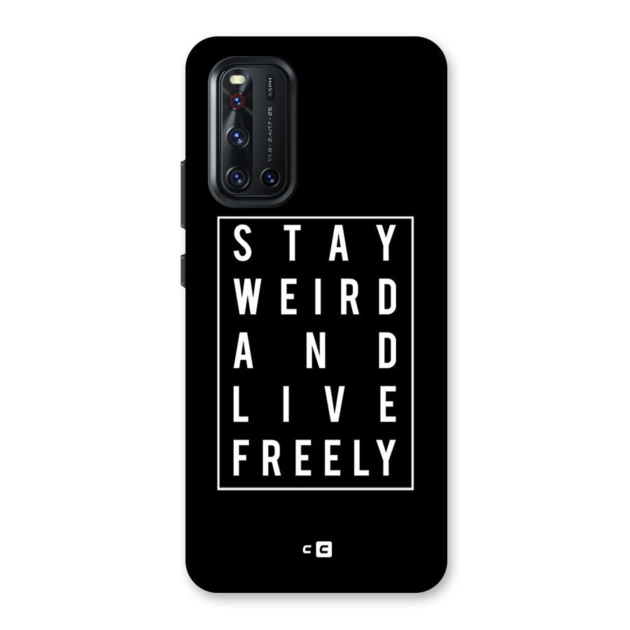 Stay Weird Live Freely Back Case for Vivo V19