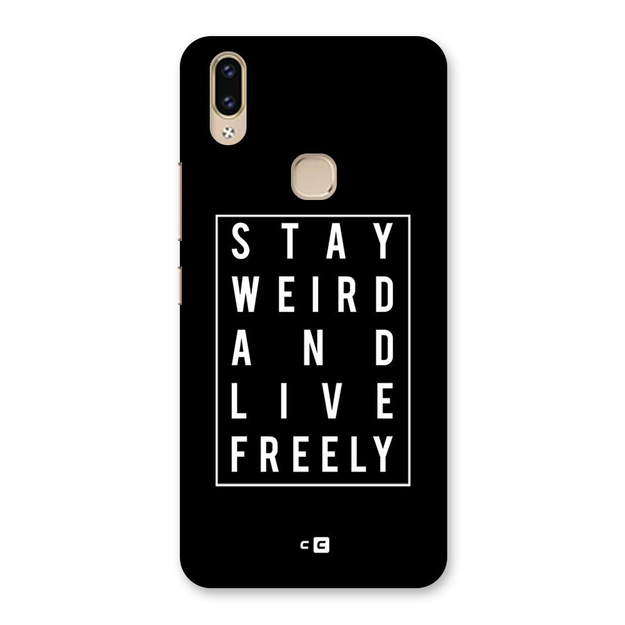 Stay Weird Live Freely Back Case for Vivo V9 Youth