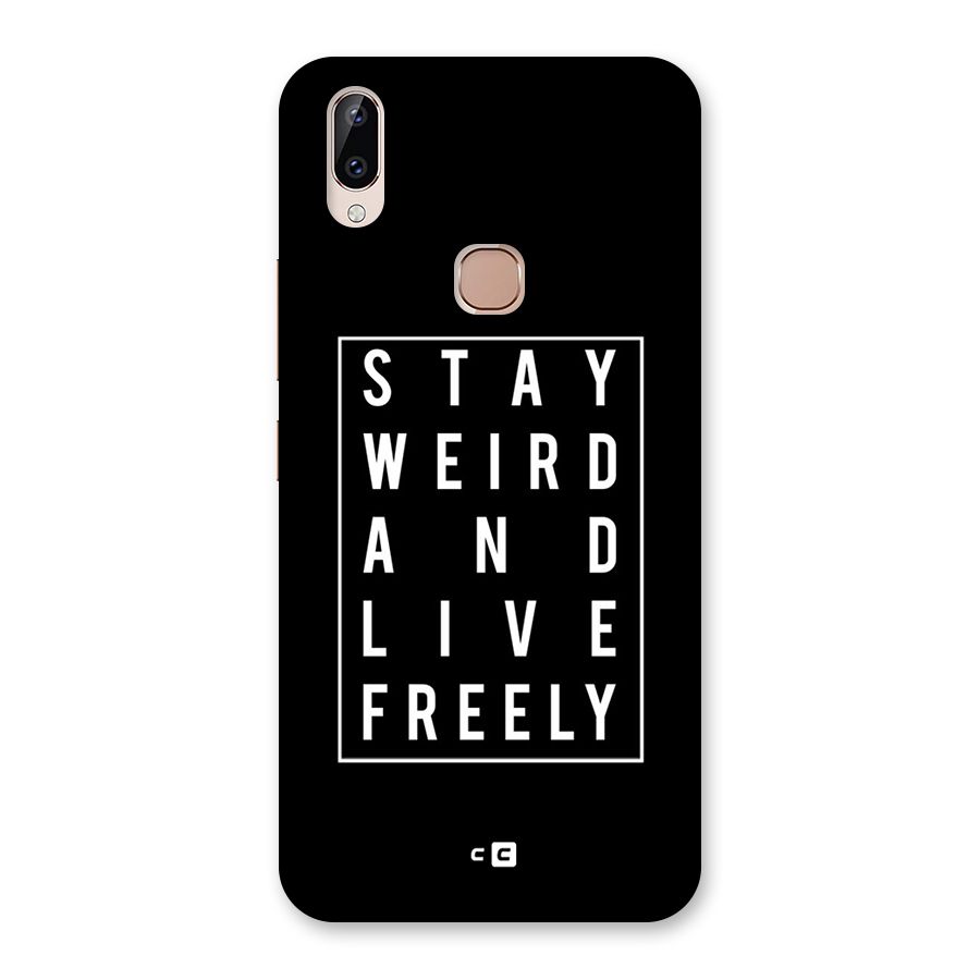 Stay Weird Live Freely Back Case for Vivo Y83 Pro