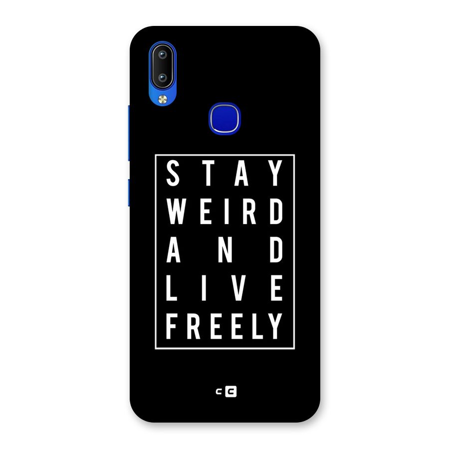 Stay Weird Live Freely Back Case for Vivo Y91