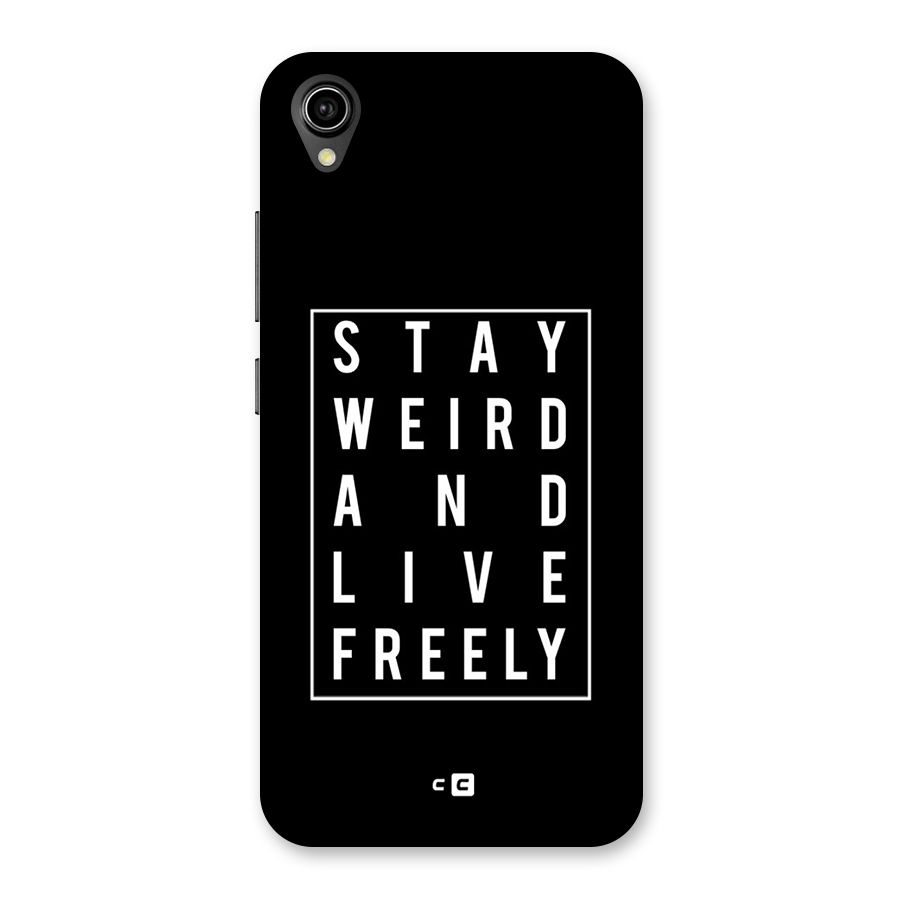 Stay Weird Live Freely Back Case for Vivo Y91i