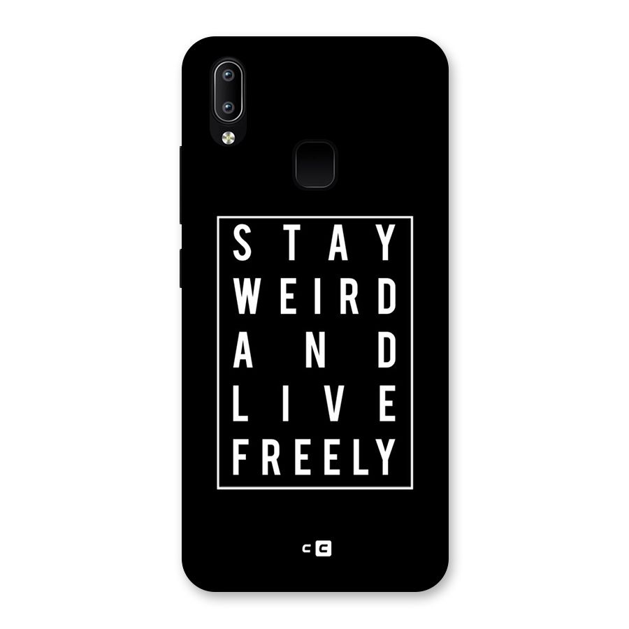 Stay Weird Live Freely Back Case for Vivo Y93