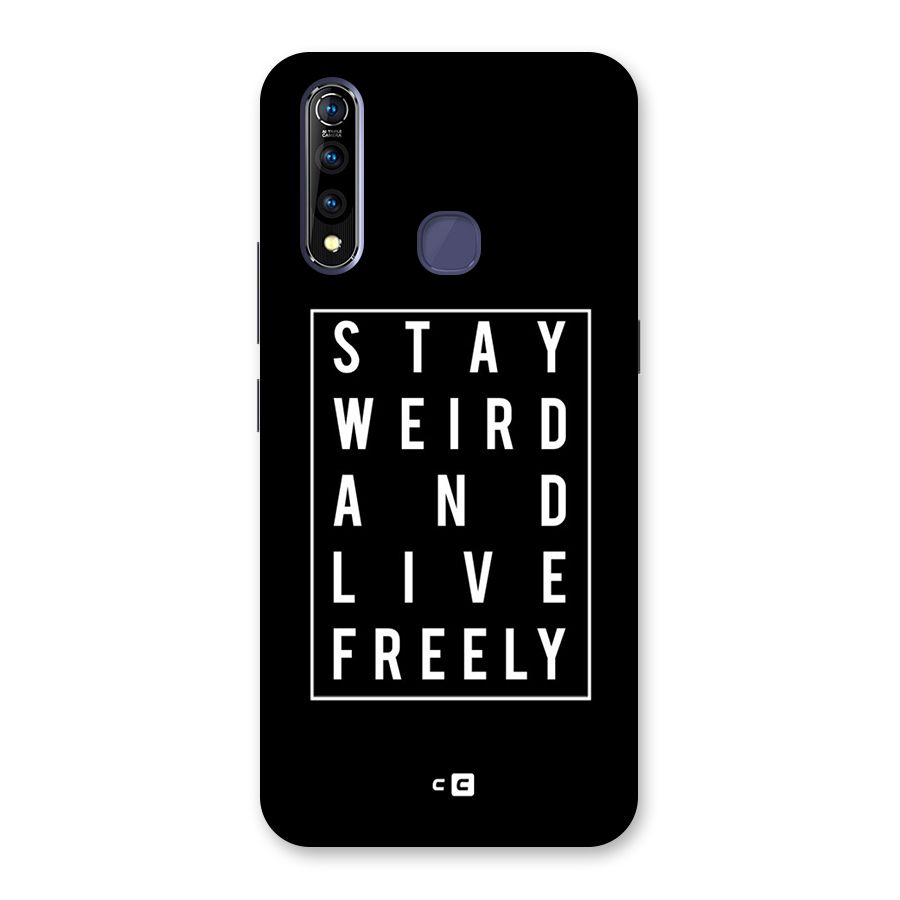 Stay Weird Live Freely Back Case for Vivo Z1 Pro