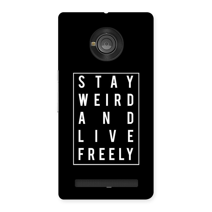 Stay Weird Live Freely Back Case for Yu Yunique