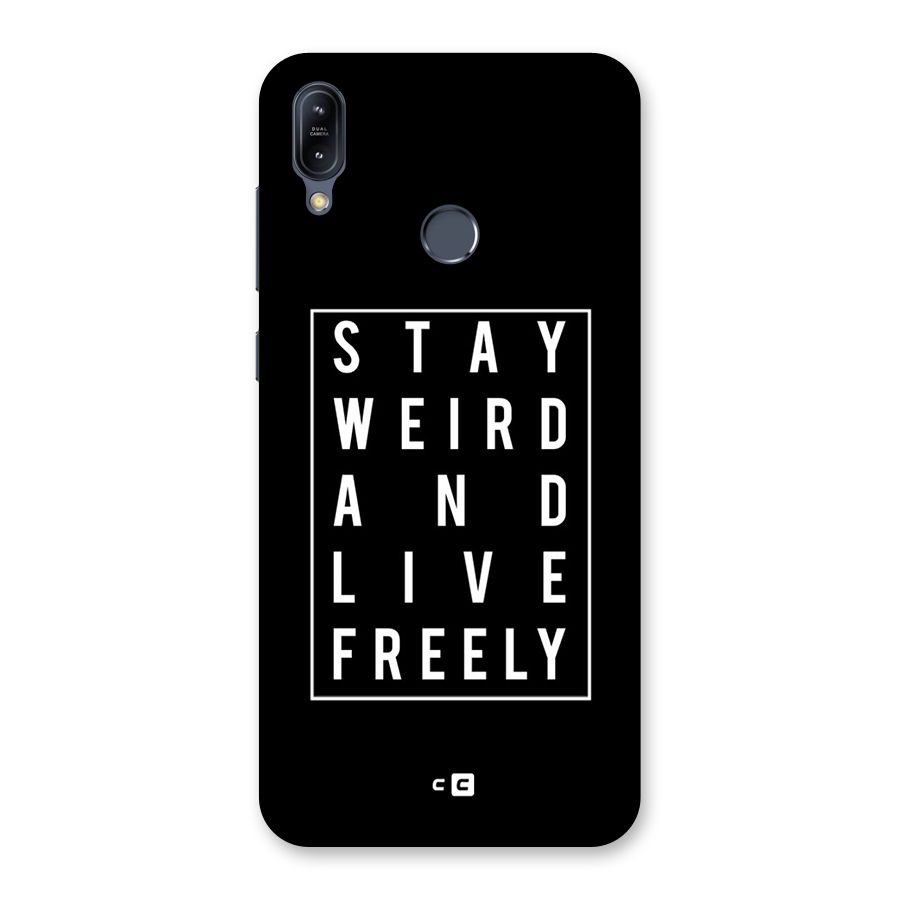 Stay Weird Live Freely Back Case for Zenfone Max M2
