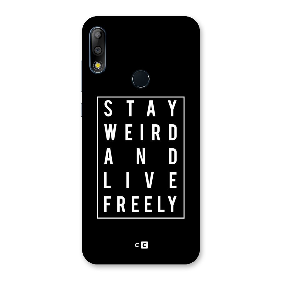 Stay Weird Live Freely Back Case for Zenfone Max Pro M2
