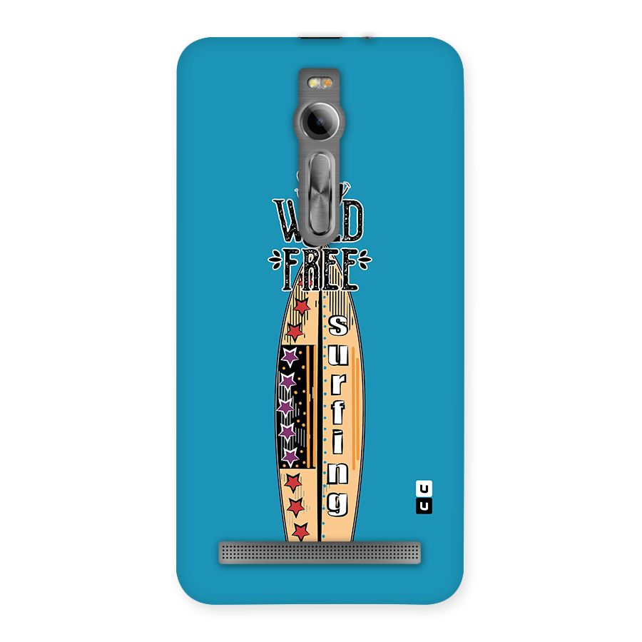 Stay Wild and Free Back Case for Asus Zenfone 2