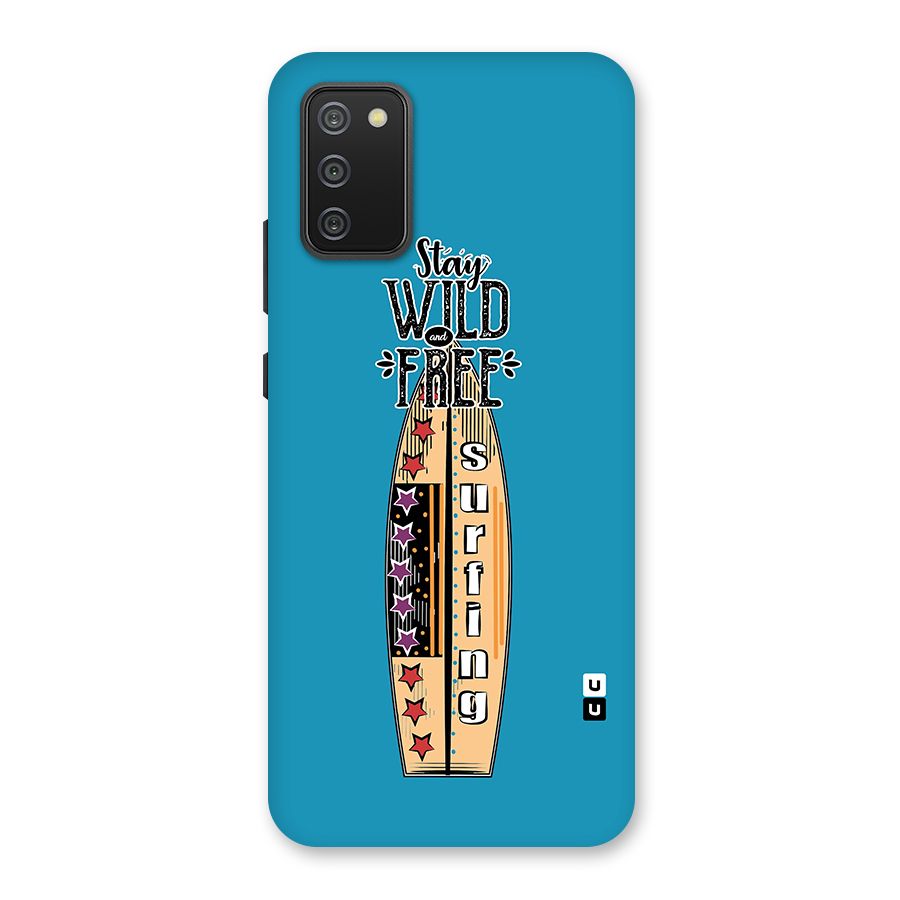 Stay Wild and Free Back Case for Galaxy M02s