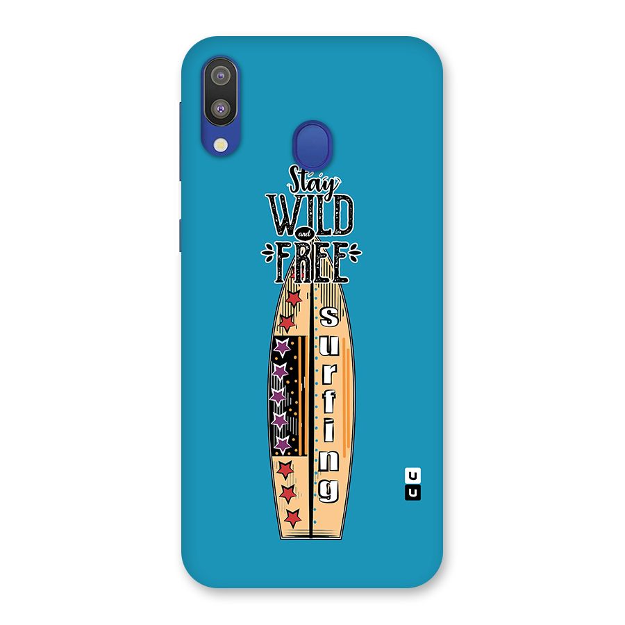 Stay Wild and Free Back Case for Galaxy M20