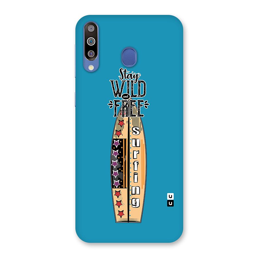 Stay Wild and Free Back Case for Galaxy M30
