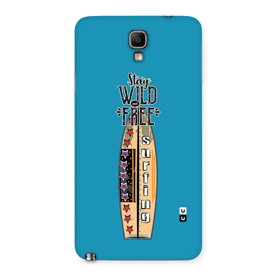 Stay Wild and Free Back Case for Galaxy Note 3 Neo