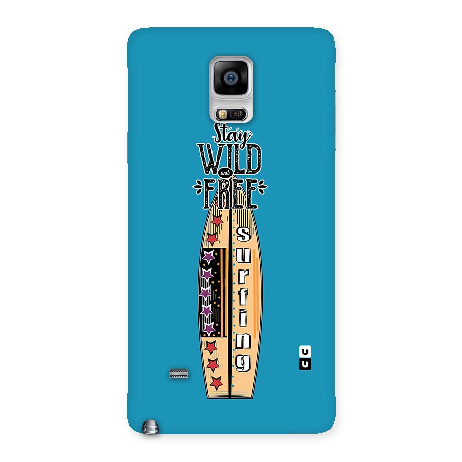 Stay Wild and Free Back Case for Galaxy Note 4