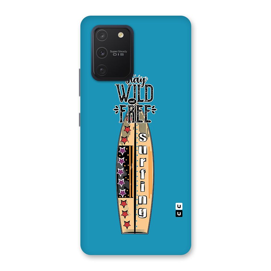 Stay Wild and Free Back Case for Galaxy S10 Lite