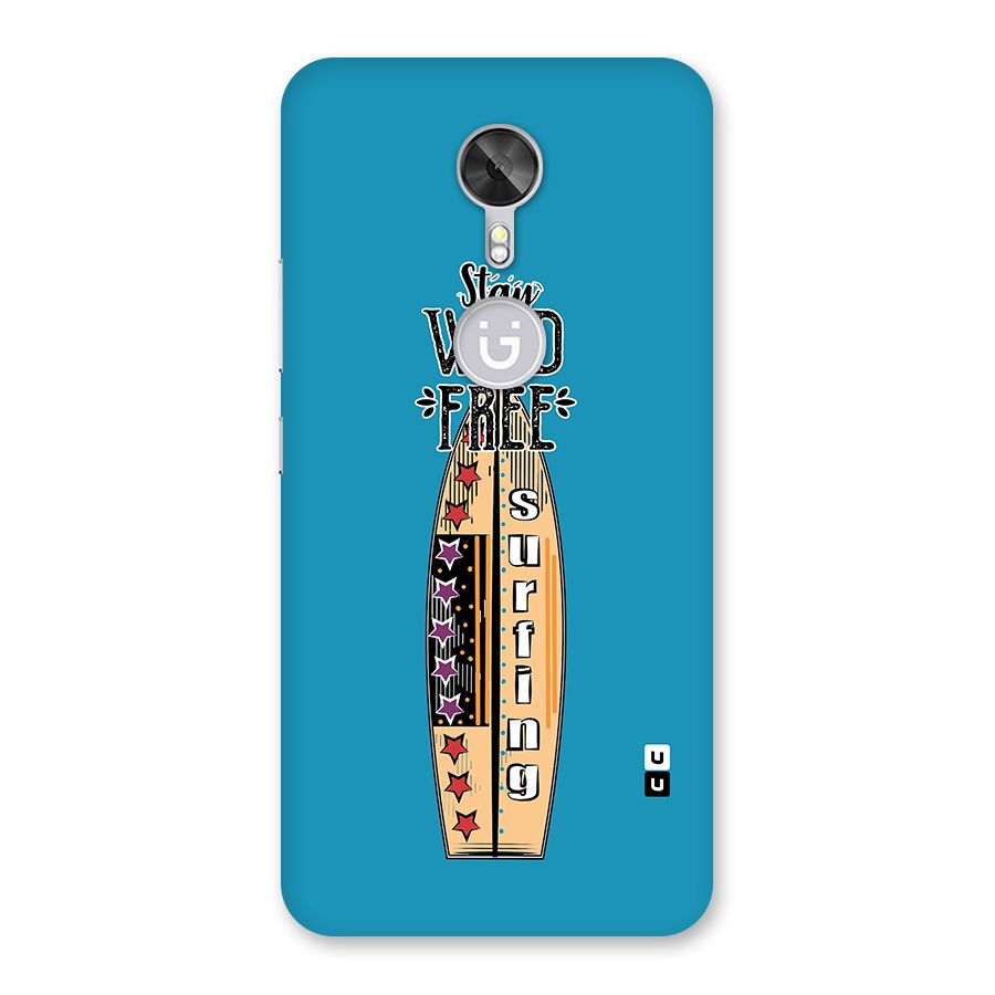 Stay Wild and Free Back Case for Gionee A1