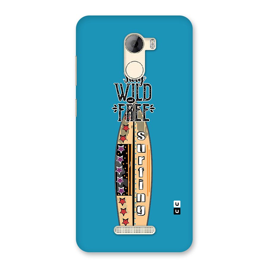 Stay Wild and Free Back Case for Gionee A1 LIte