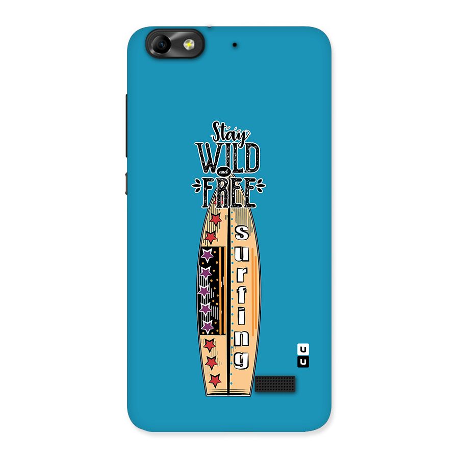 Stay Wild and Free Back Case for Honor 4C