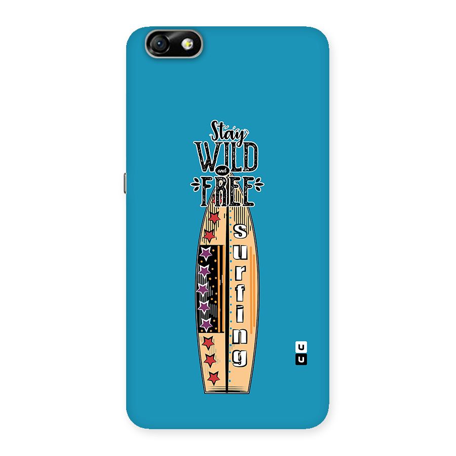Stay Wild and Free Back Case for Honor 4X