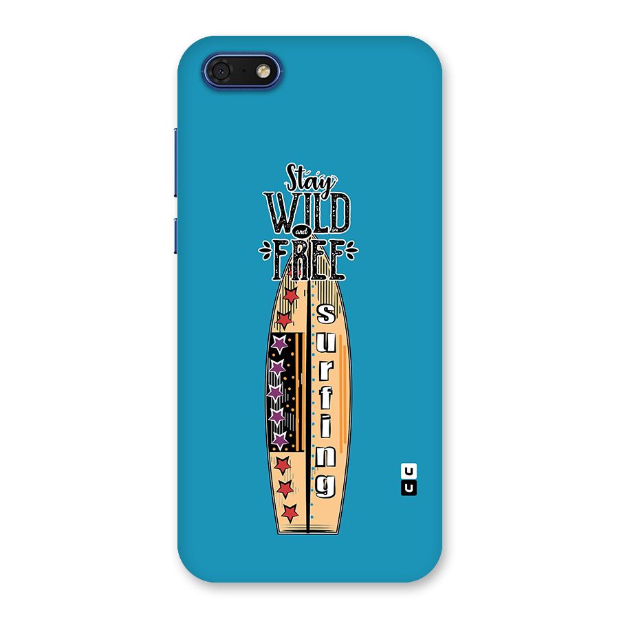 Stay Wild and Free Back Case for Honor 7s