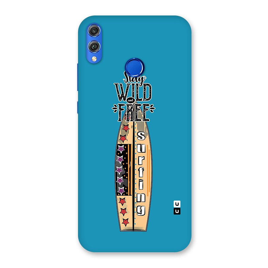 Stay Wild and Free Back Case for Honor 8X