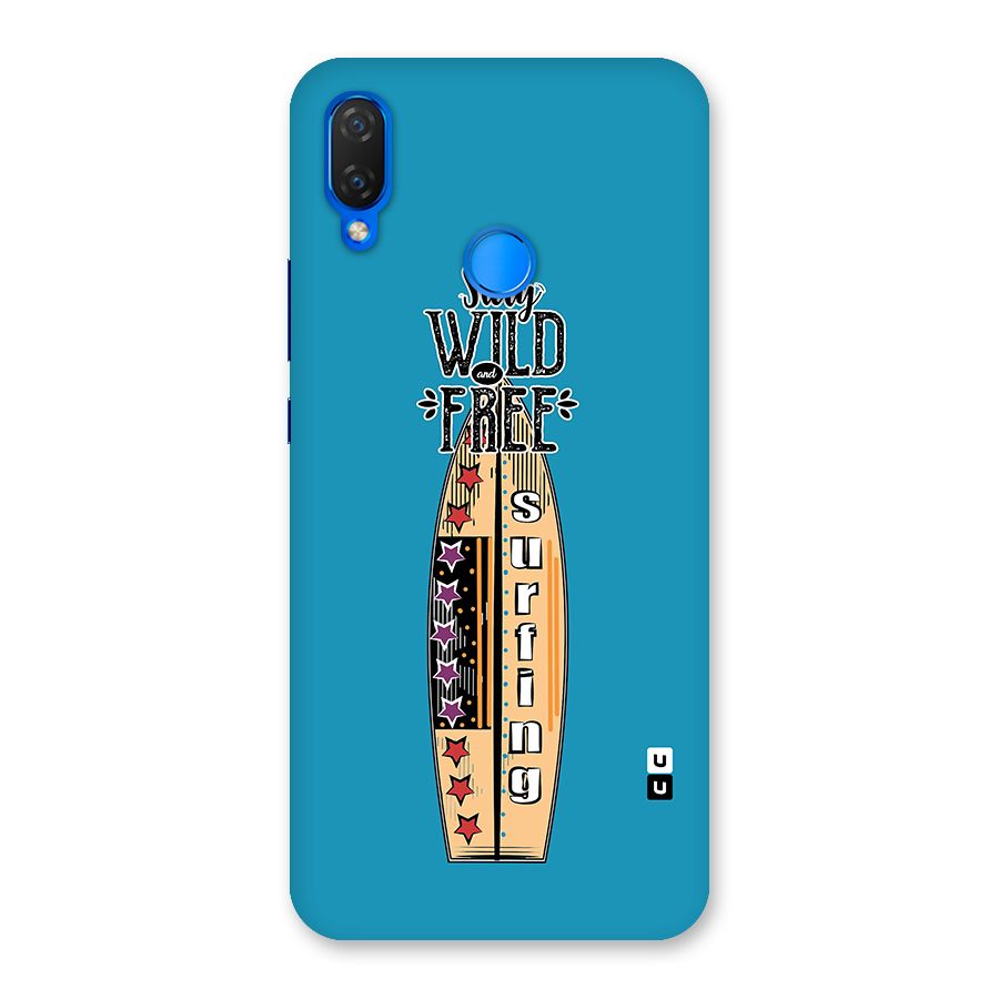 Stay Wild and Free Back Case for Huawei P Smart+