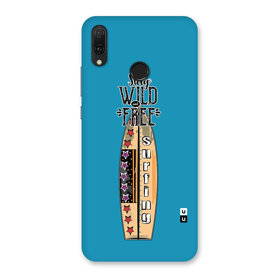 Stay Wild and Free Back Case for Huawei Y9 (2019)