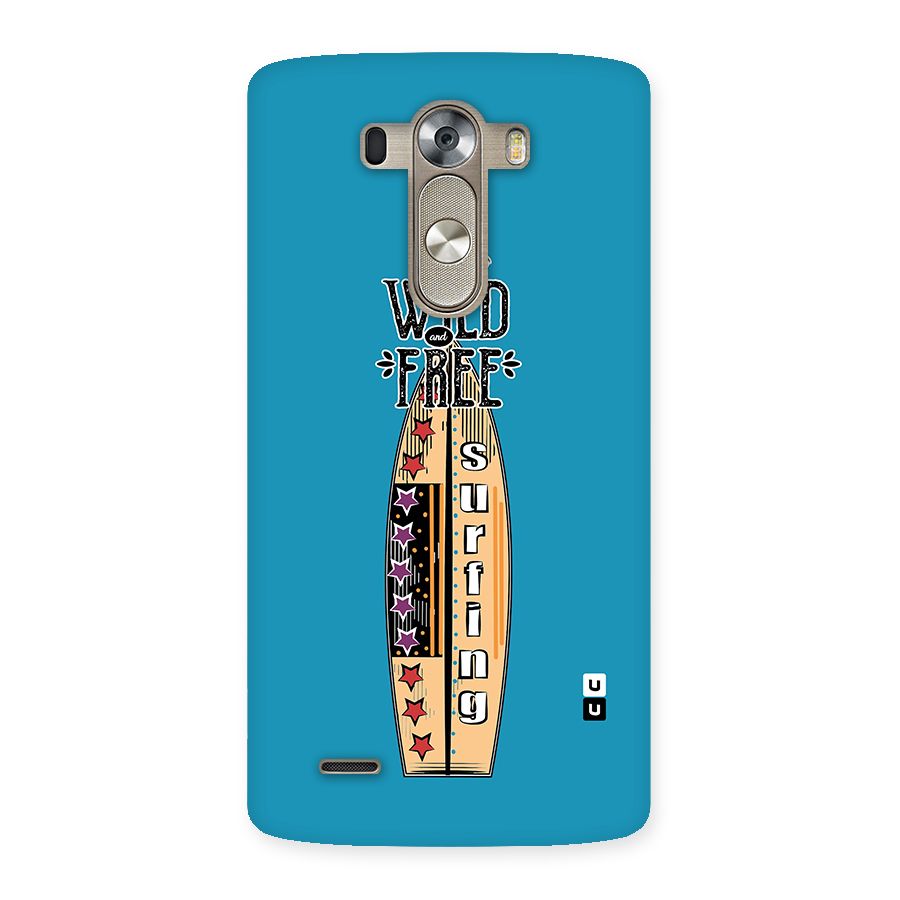 Stay Wild and Free Back Case for LG G3